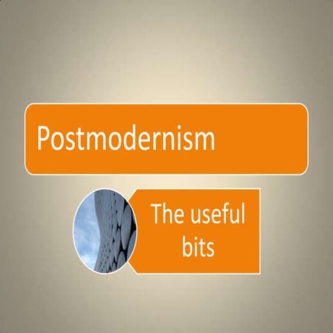 Post Modernism the useful bits