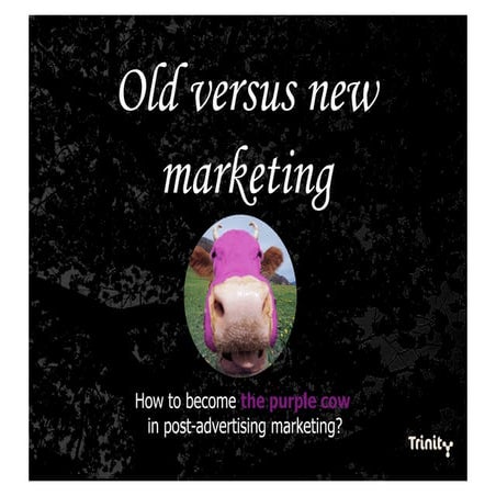 Old Versus New Marketing