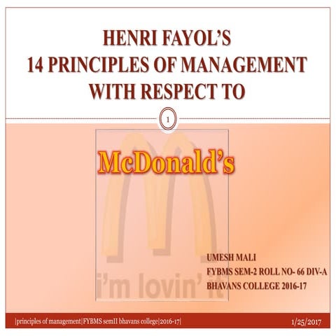 henry fayol's 14principels of management with respect to (McDonald's) company...