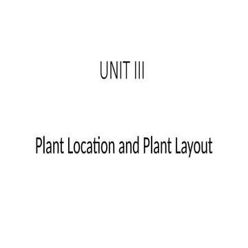 Plant Location, Plant Layout, Factors Affecting Plant Location