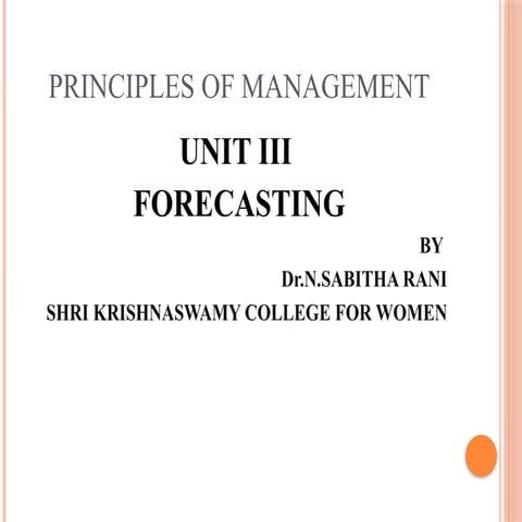 POM UNIT III FORECASTING AND DECISION MAKING