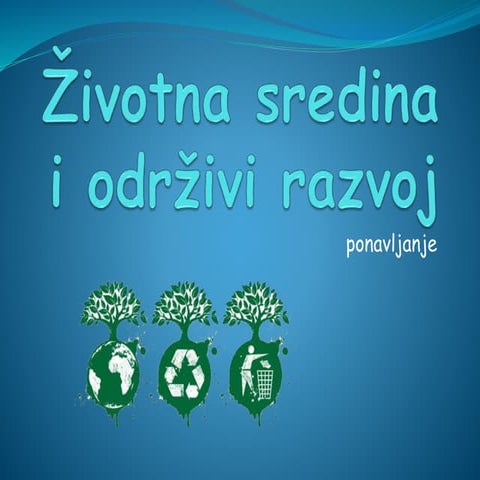 Životna sredina i održivi razvoj-ponavljanje | PPTX
