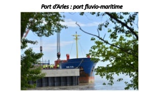 B. Ponchon, Le port d’Arles : un port fluvio-maritime