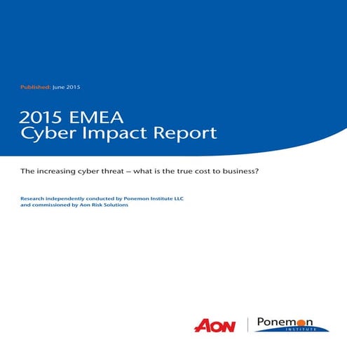 Ponemon 2015 EMEA Cyber Impact Report 