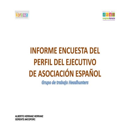 Grupo de trabajo Headhunters.  Alberto Herranz, Gerente ANCOPORC