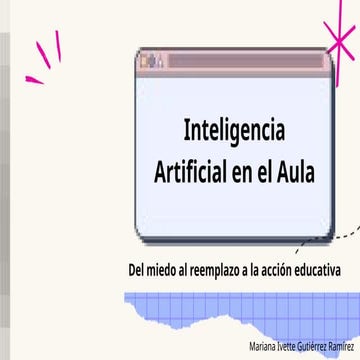 El uso de la inteligencia artificial en el aula educativa | PPTX