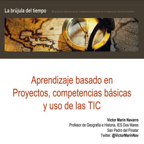 Aprendizaje basado en Proyectos, competencias básicas y TIC