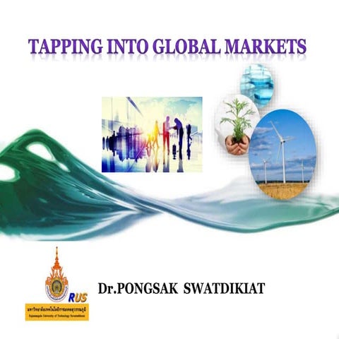 TAPPING IN TO GLOBAL MARKETING  โลกกว้าสำหรับผู้แสวงหา