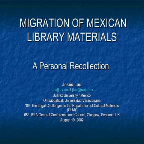 Migration of Mexican Library Materials: A Personal Recollection