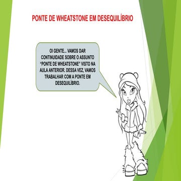 Ponte de Wheatstone em desequilíbrio parte 1