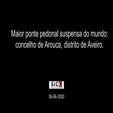 Ponte Pedonal Suspensa, Arouca
