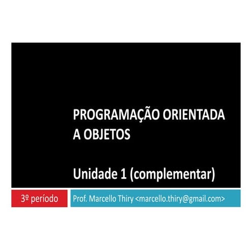 POO -  Unidade 1 (complementar) - Introdução a Java e UML (versão draft 01)