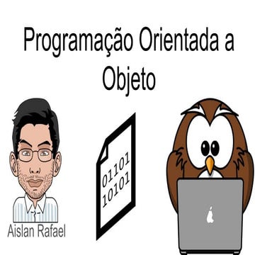 Aula 03 - POO - Um pouco mais sobre variáveis