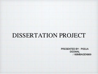 Dissertation Project  slide share 