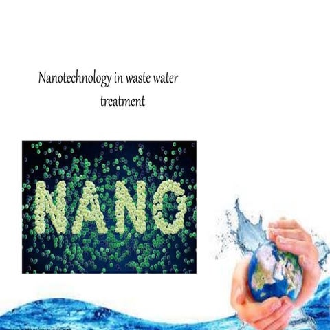 Nanotechnology for Water Treatment | PPTX