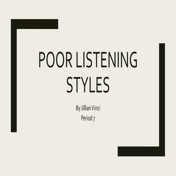 Poor listening styles