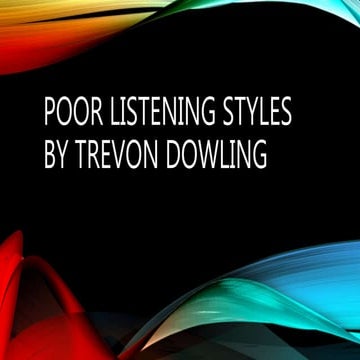 Poor listening styles | PPTX