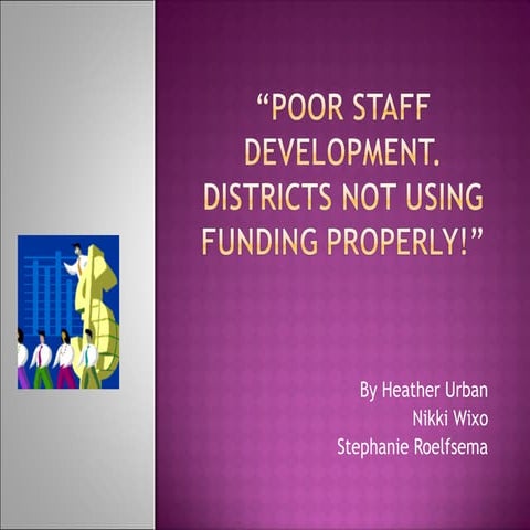 Poor staff development