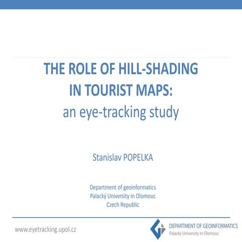 Popelka - The role of hill-shading in tourist maps: an eye-tracking study