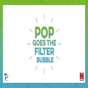 Pop goes the filter bubble