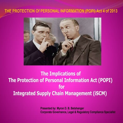 The Popi Act 4 of 2013 - Implications for iSCM