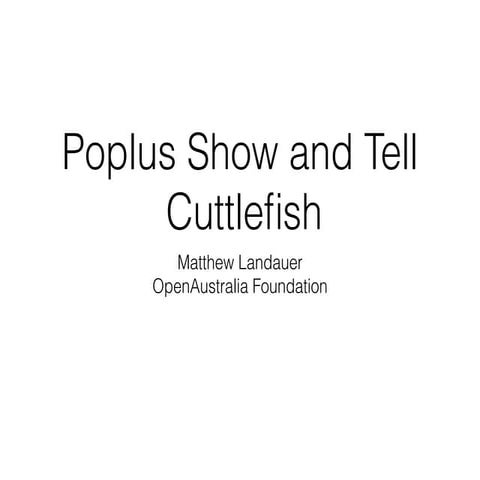 Poplus show and tell - Cuttlefish