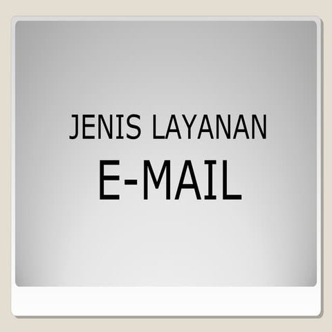 Jenis jenis email | PPTX