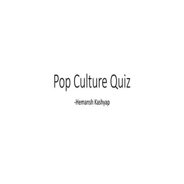 Pop Culture Quiz