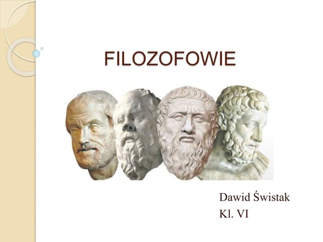 Przedstaw Jakie Pytania Stawiali Sobie Starożytni Filozofowie Wielcy filozofowie Łukasz Opiela