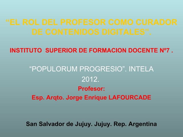 EL ROL DEL PROFESOR COMO CURADOR DE CONTENIDOS DIGITALES