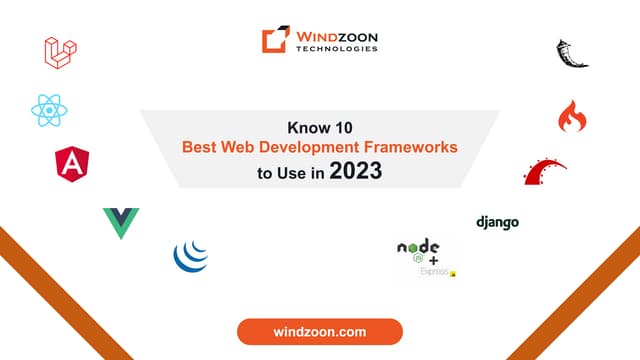 10 Popular Web Application Development Frameworks to Build Great Web Apps