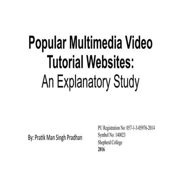 Popular multimedia video tutorial websites   pratik man singh pradhan - slides