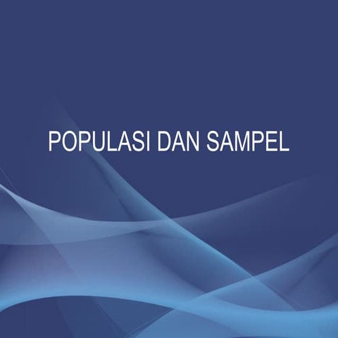 Populasi dan sampel