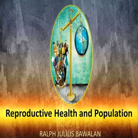 Reproductive Health and Population