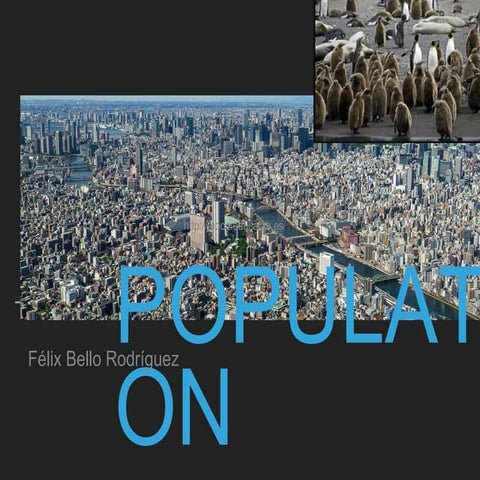 Population - [ Average, what affects it, charts and graphs, rates }