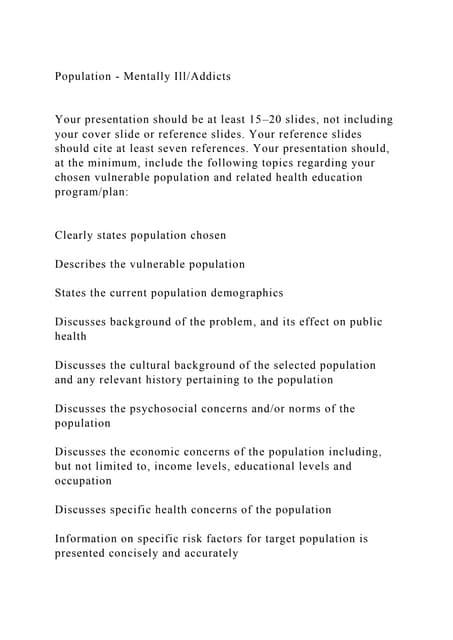Population - Mentally IllAddictsYour presentation should be a.docx
