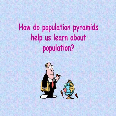 population pyramids