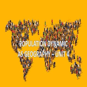 AS Human Geography - Population dynamics