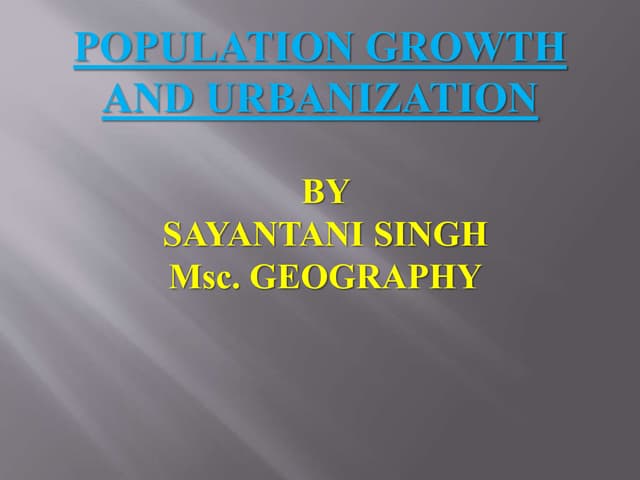 Population growth and urbanization
