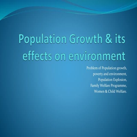 Population growth & its effect on environment