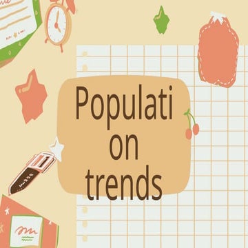 Population trends_20250421_134629_0000.pptx