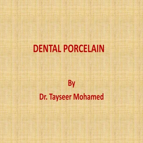 Dental Ceramics and Porcelain fused to metal | PPTX