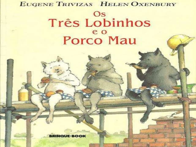 OS 3 LOBINHOS E O PORCO MAU 