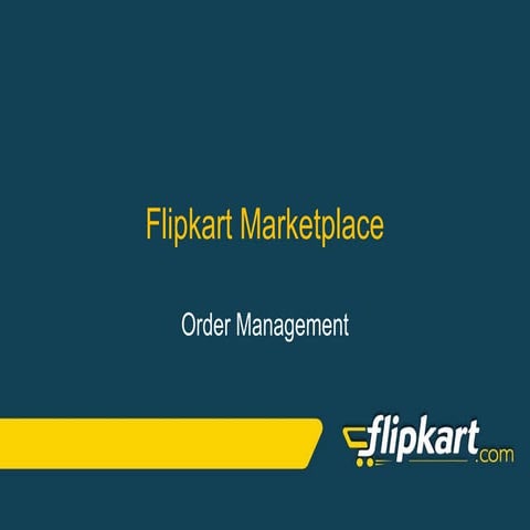 Flipkart Marketplace – Order Management