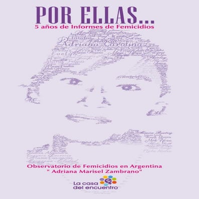 "Por ellas... 5 años de informes de femicidios en Argentina"