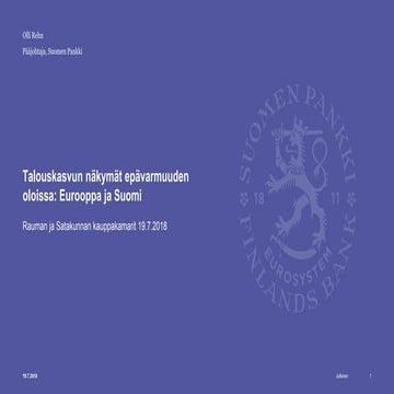 Pääjohtaja Olli Rehn: Talouskasvun näkymät epävarmuuden oloissa: Eurooppa ja ...
