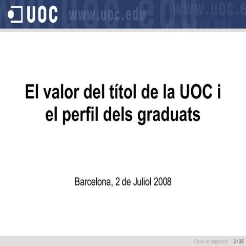 El valor del títol de la UOC i el perfil dels graduats