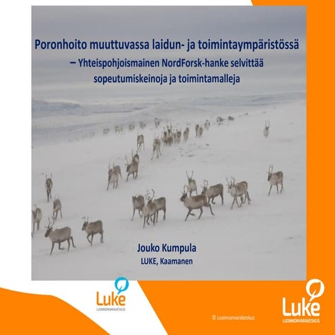 Poronhoito muuttuvassa laidun- ja toimintaympäristössä - yhteispohjoismainen ...