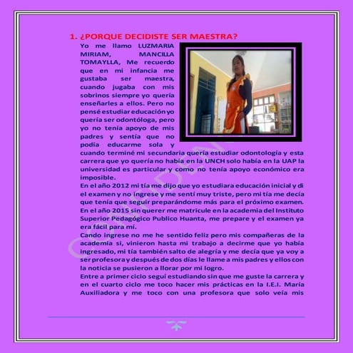 Porque decidite ser maestra