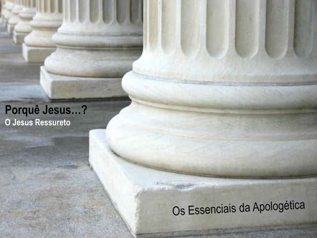 Porquê Jesus? O Jesus Ressurreto